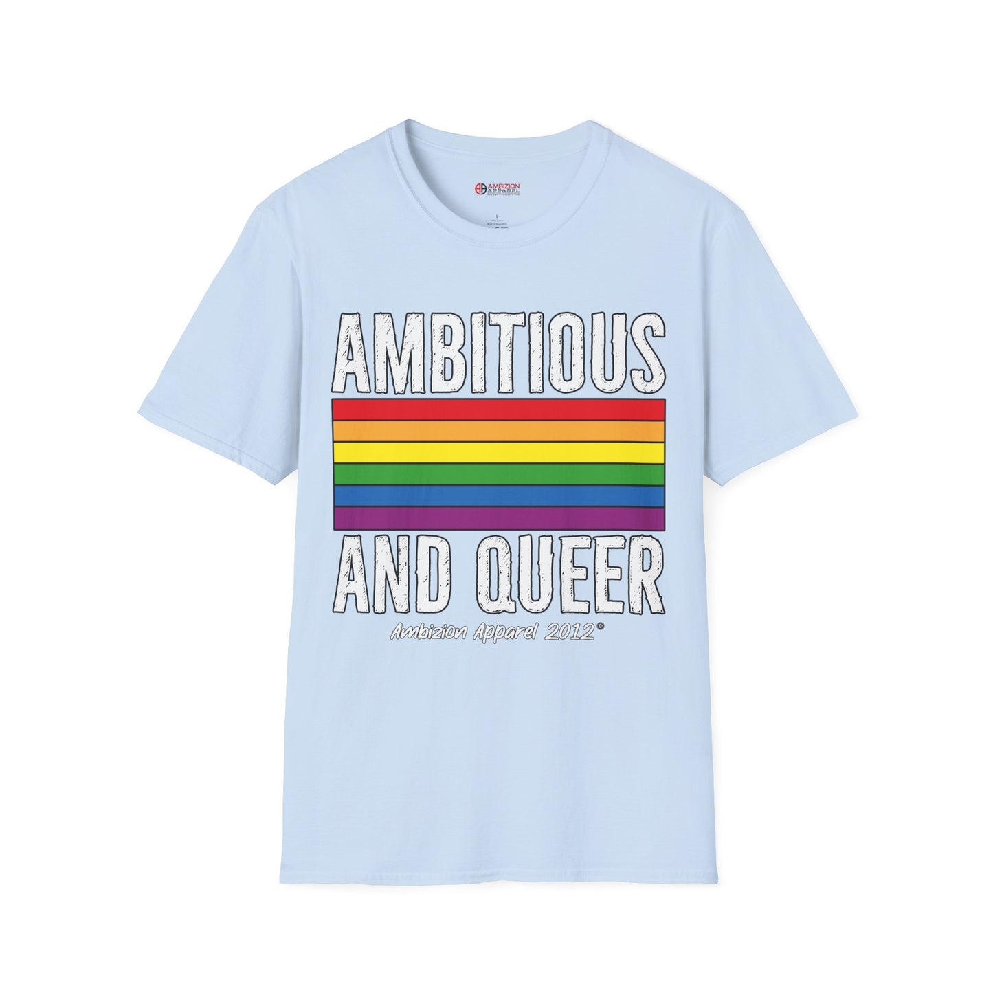 Ambitious and Queer T-Shirt (LGBTQ)