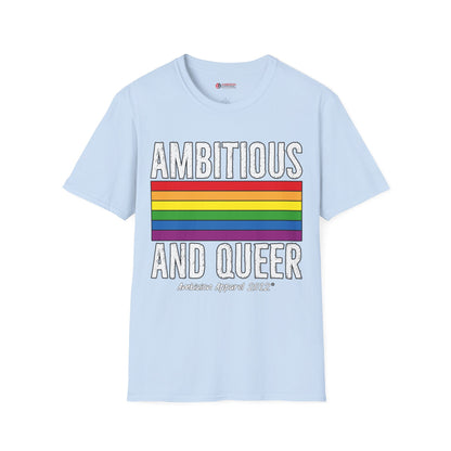 Ambitious and Queer T-Shirt (LGBTQ)