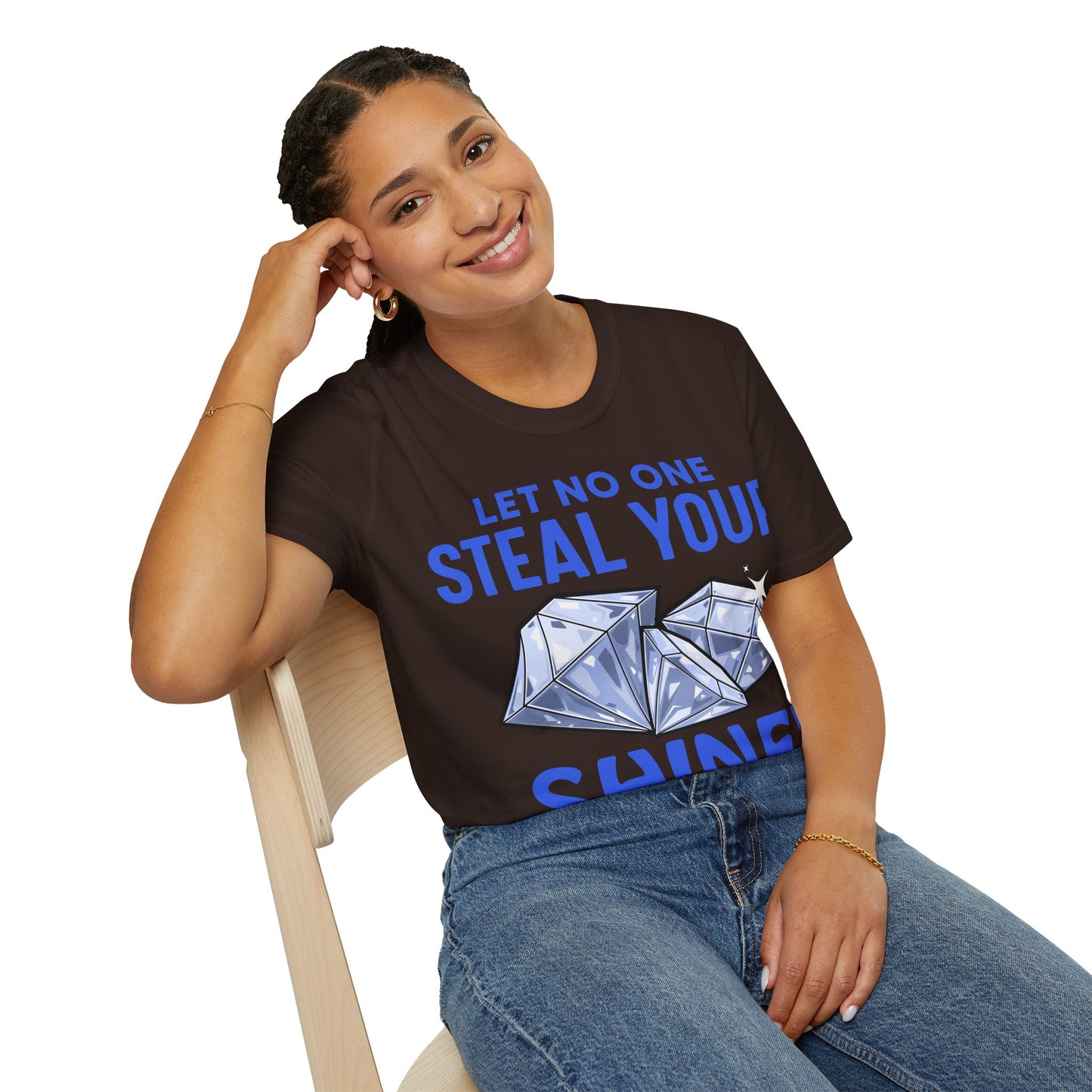 Let No One Steal Your Shine Unisex T-Shirt Blue