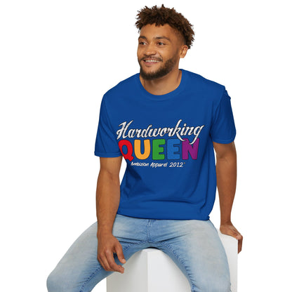 Hardworking Queen Unisex T-Shirt (LGBTQ)