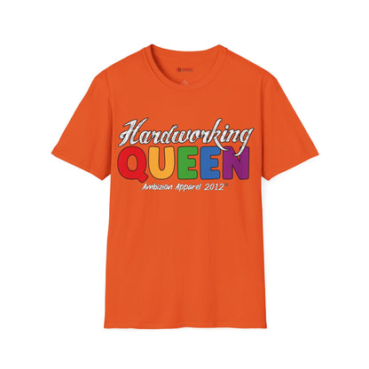 Hardworking Queen Unisex T-Shirt (LGBTQ)