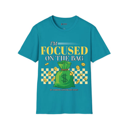 I'm Focused on the Bag Unisex T-Shirt