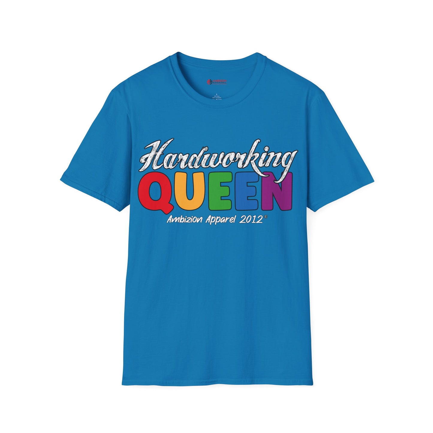 Hardworking Queen Unisex T-Shirt (LGBTQ)