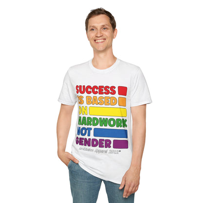 Success is Based on Hardwork T-Shirt (LGBTQ)