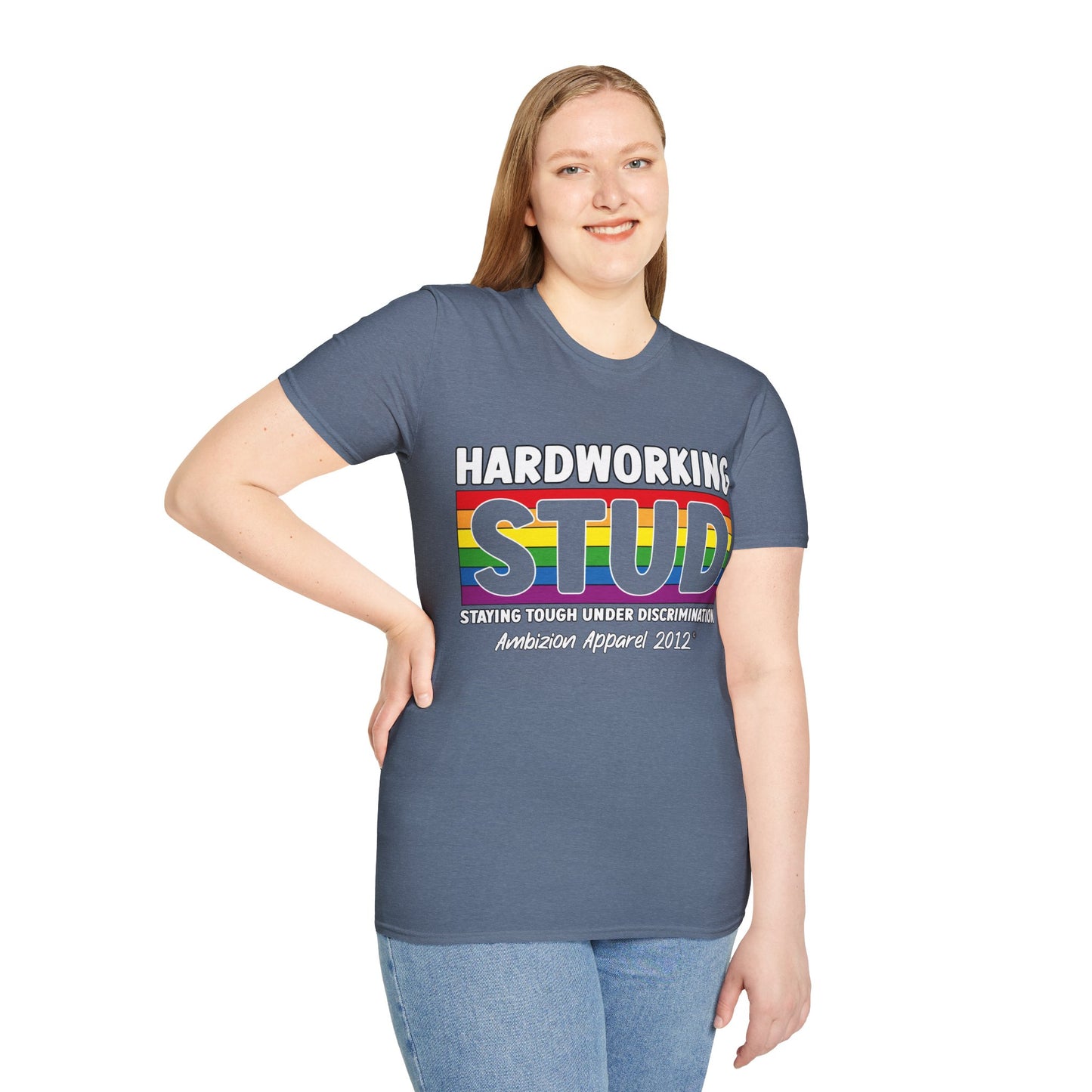 Hardworking STUD T-Shirt (LGBTQ)