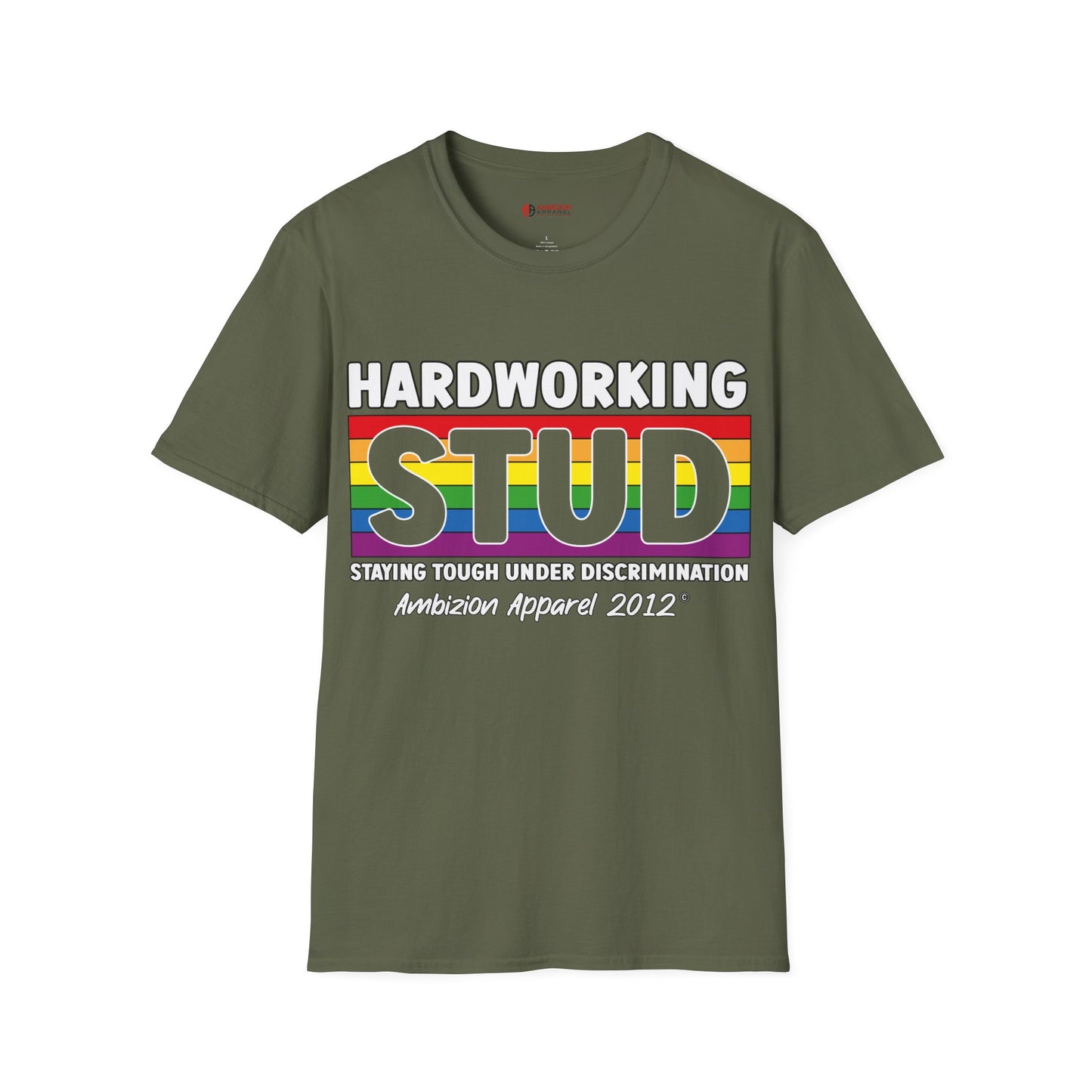 Hardworking STUD T-Shirt (LGBTQ)