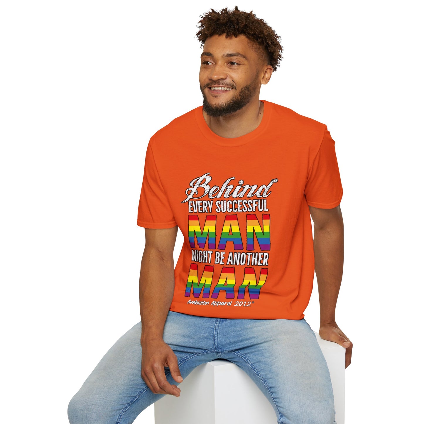 Behind Every Successful Man T-Shirt (LGBTQ)