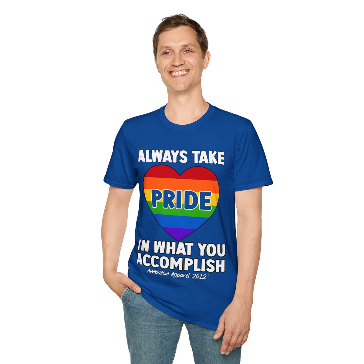 Always Take Pride Unisex T-Shirt (LGBTQ)