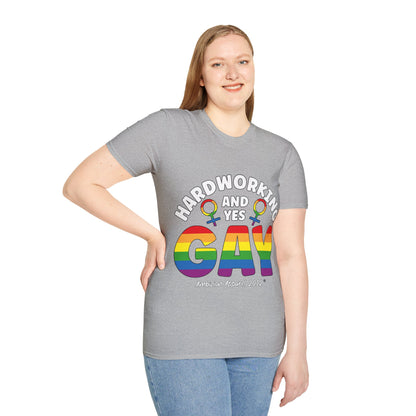 Hardworking and Yes Gay Unisex T-Shirt (LGBTQ)
