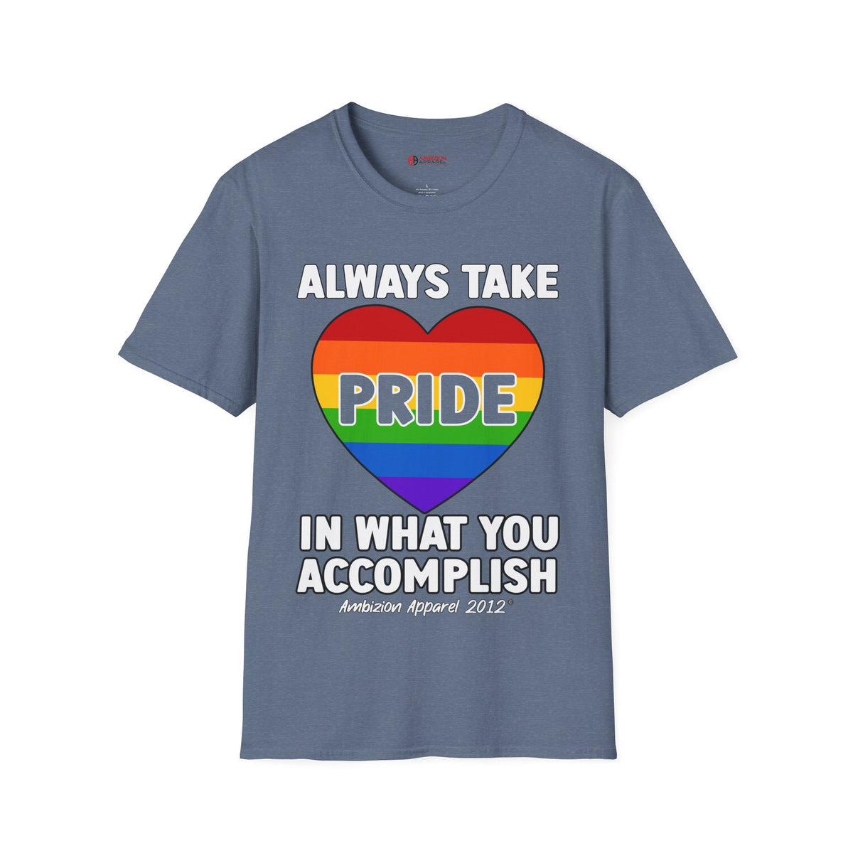 Always Take Pride Unisex T-Shirt (LGBTQ)
