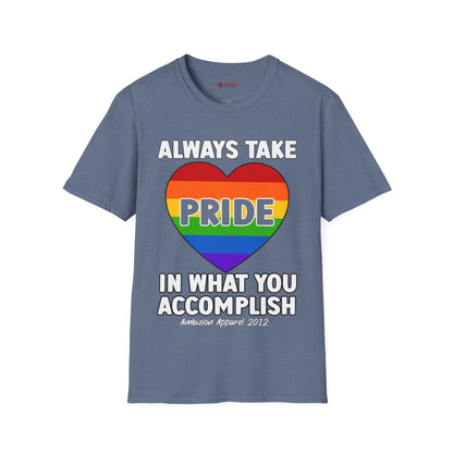 Always Take Pride Unisex T-Shirt (LGBTQ)