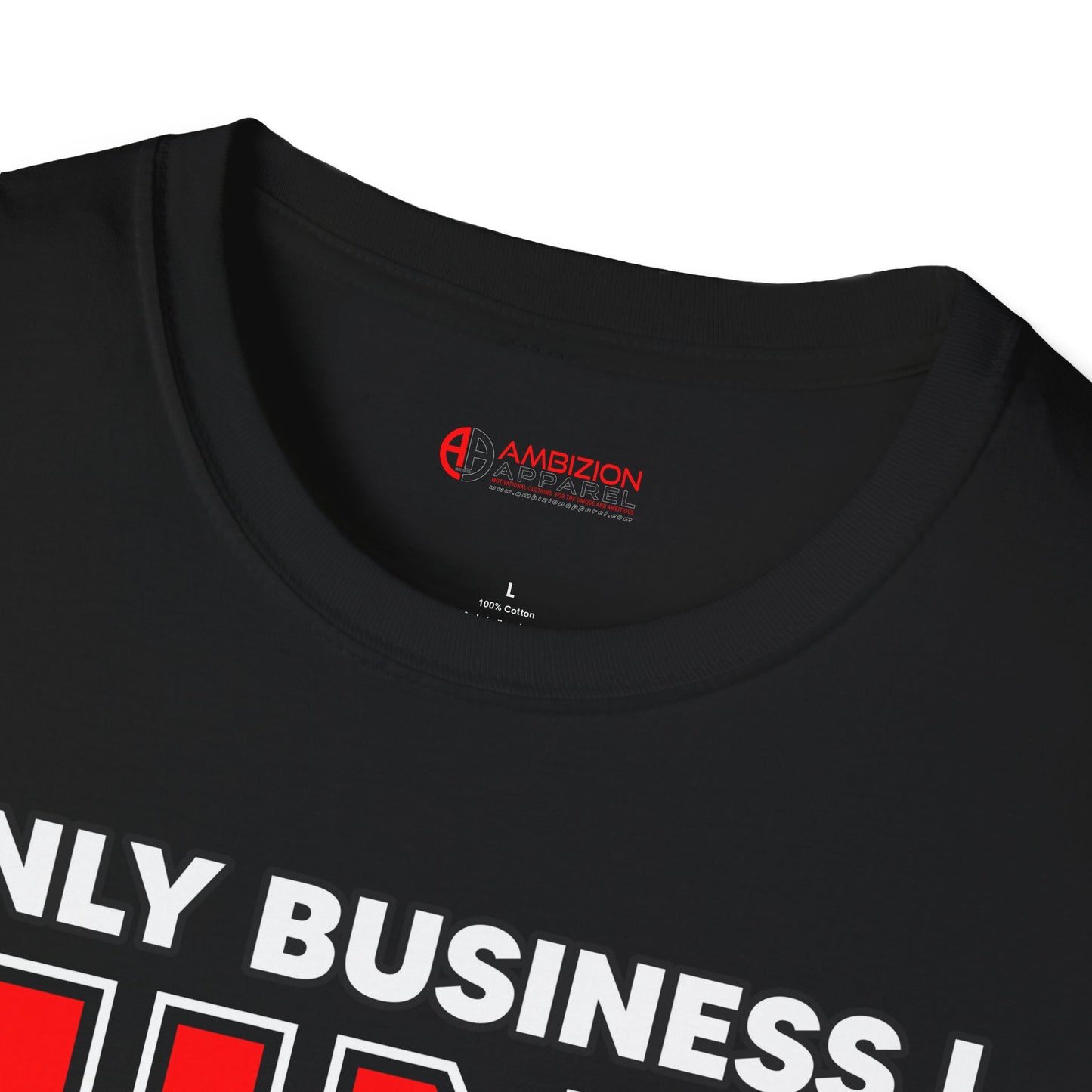Only Business I Mind is My Own Unisex T-Shirt