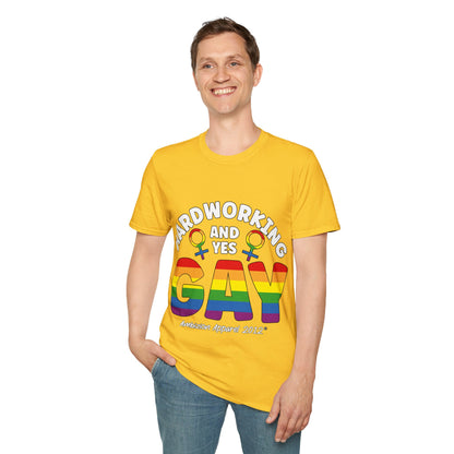 Hardworking and Yes Gay Unisex T-Shirt (LGBTQ)