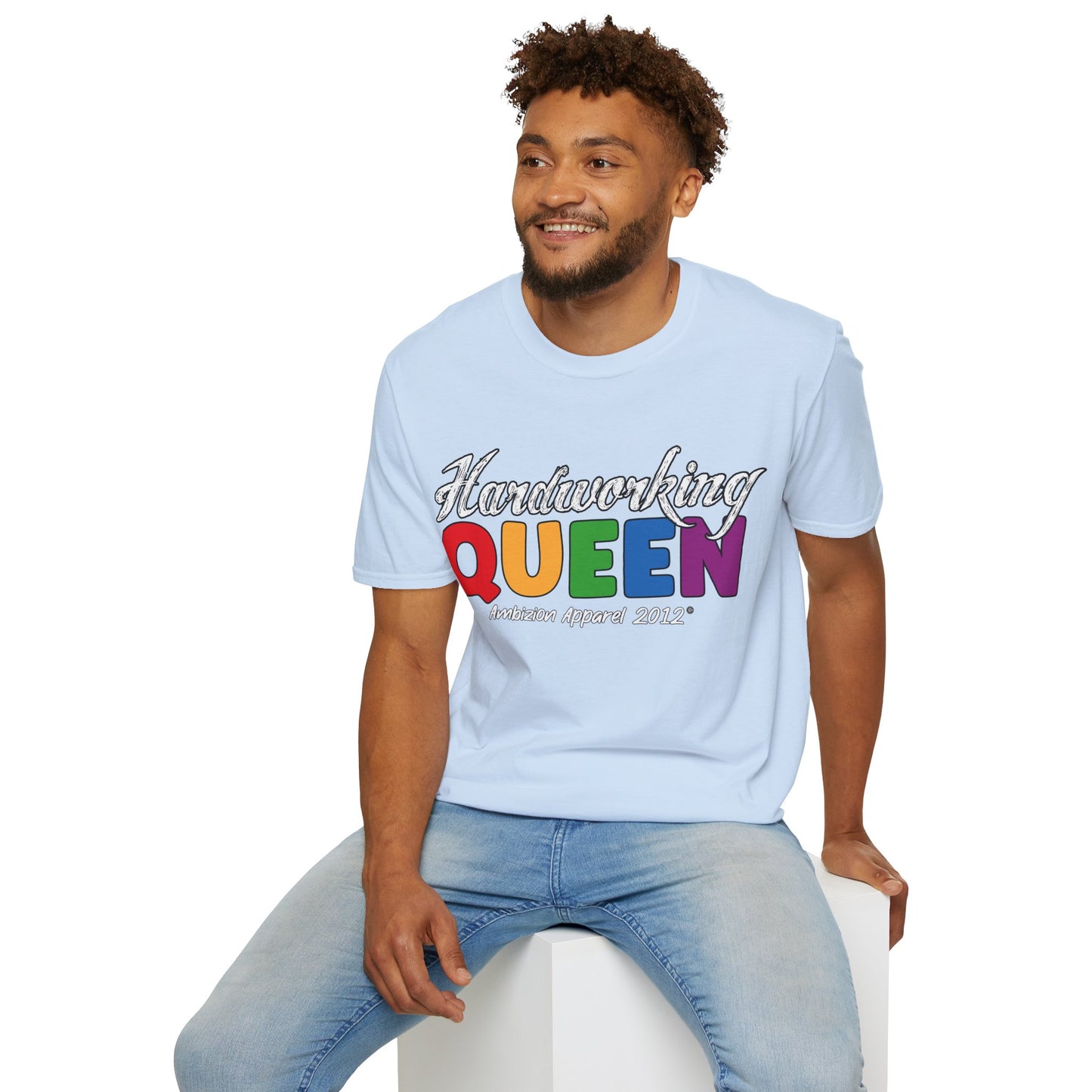 Hardworking Queen Unisex T-Shirt (LGBTQ)