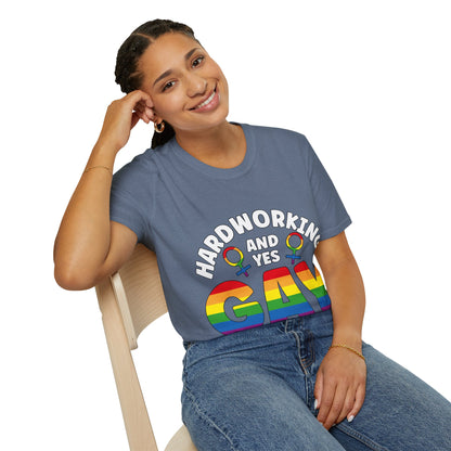 Hardworking and Yes Gay Unisex T-Shirt (LGBTQ)