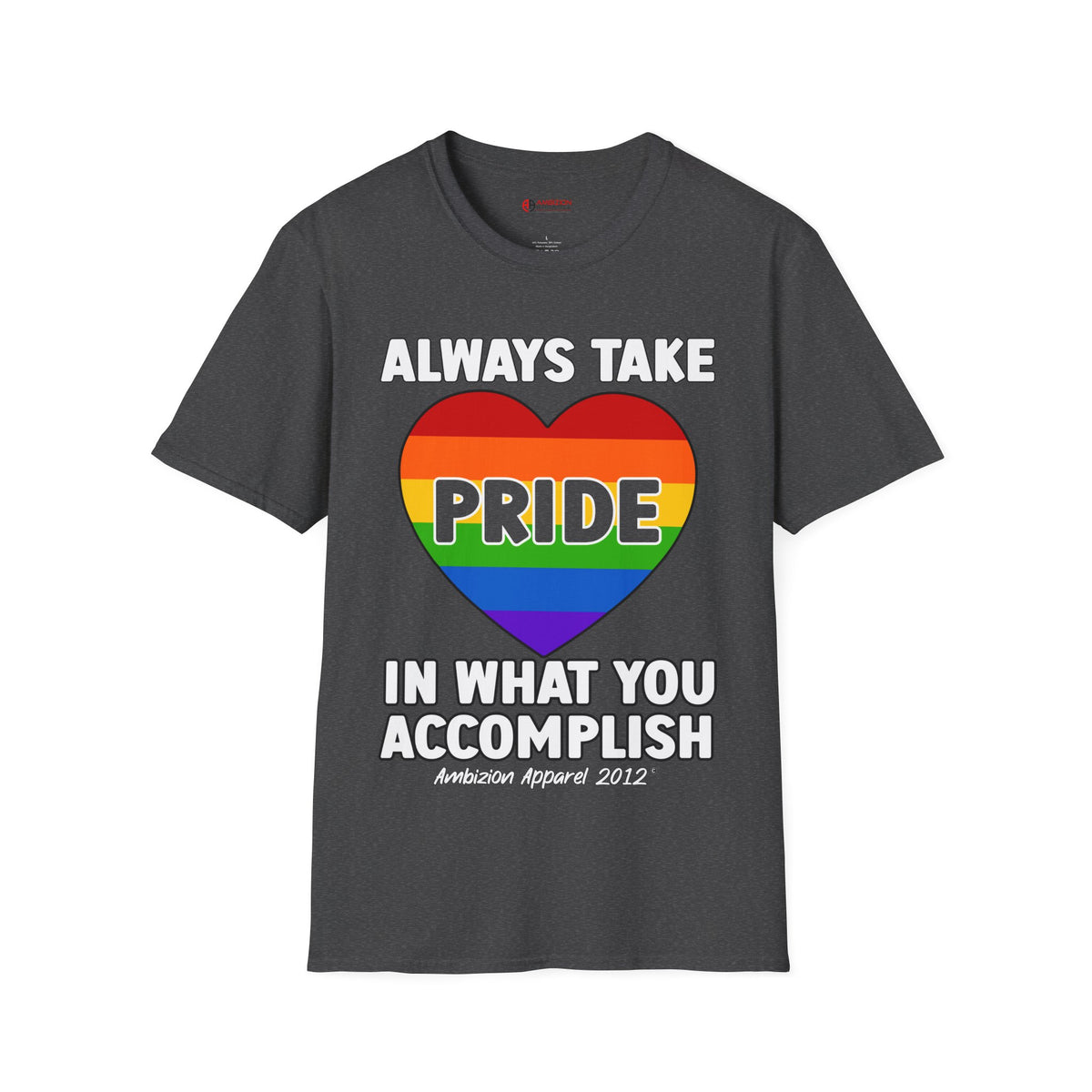 Always Take Pride Unisex T-Shirt (LGBTQ)