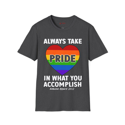 Always Take Pride Unisex T-Shirt (LGBTQ)