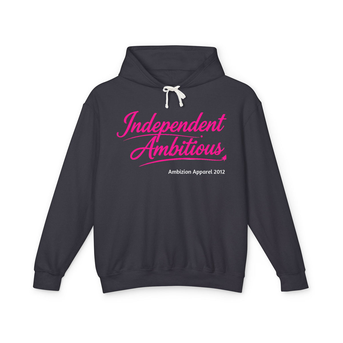 Independent Ambitious Hoodie