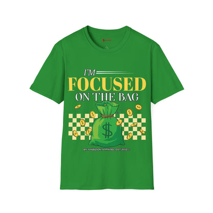 I'm Focused on the Bag Unisex T-Shirt