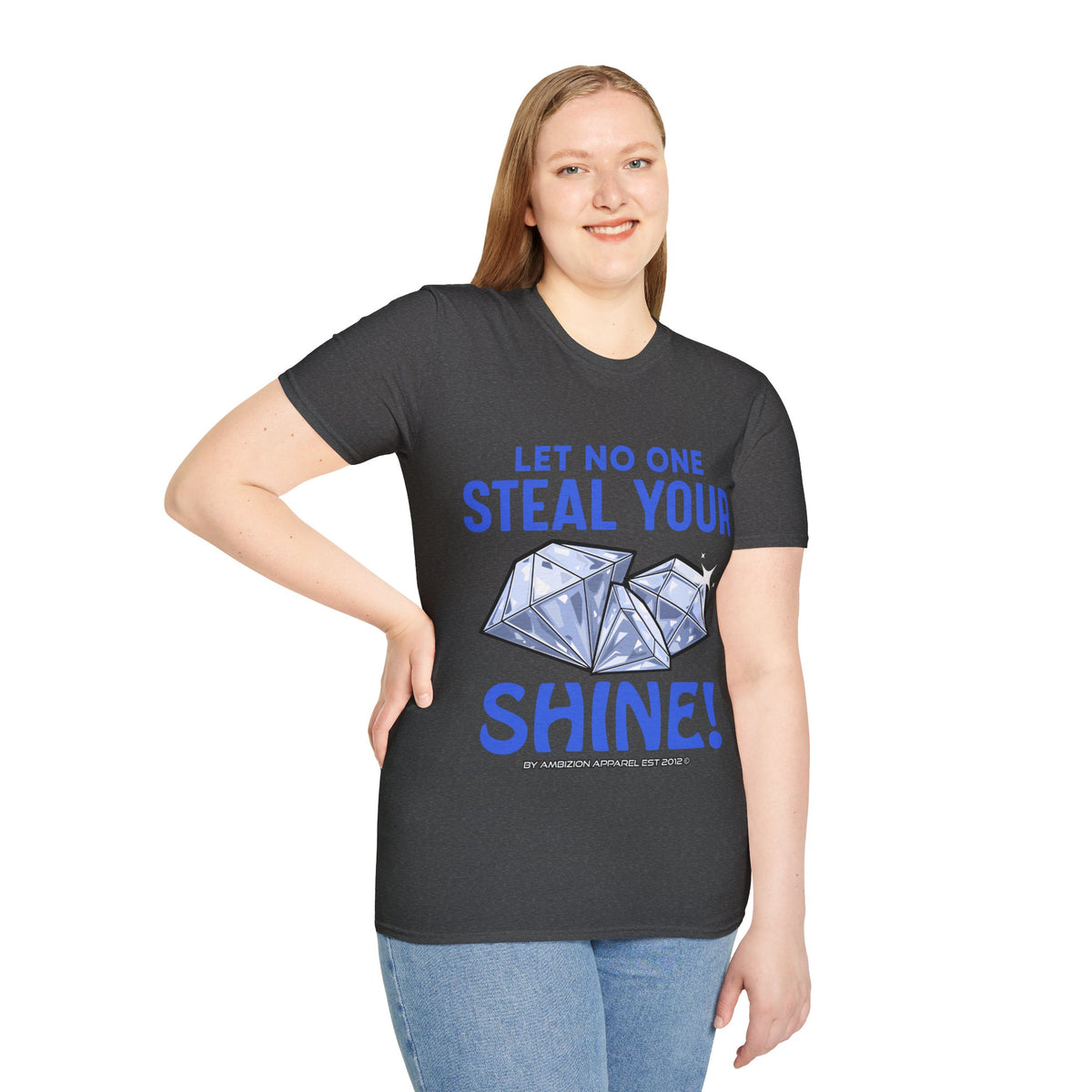 Let No One Steal Your Shine Unisex T-Shirt Blue