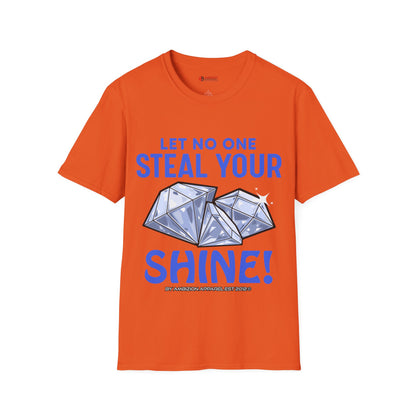 Let No One Steal Your Shine Unisex T-Shirt Blue