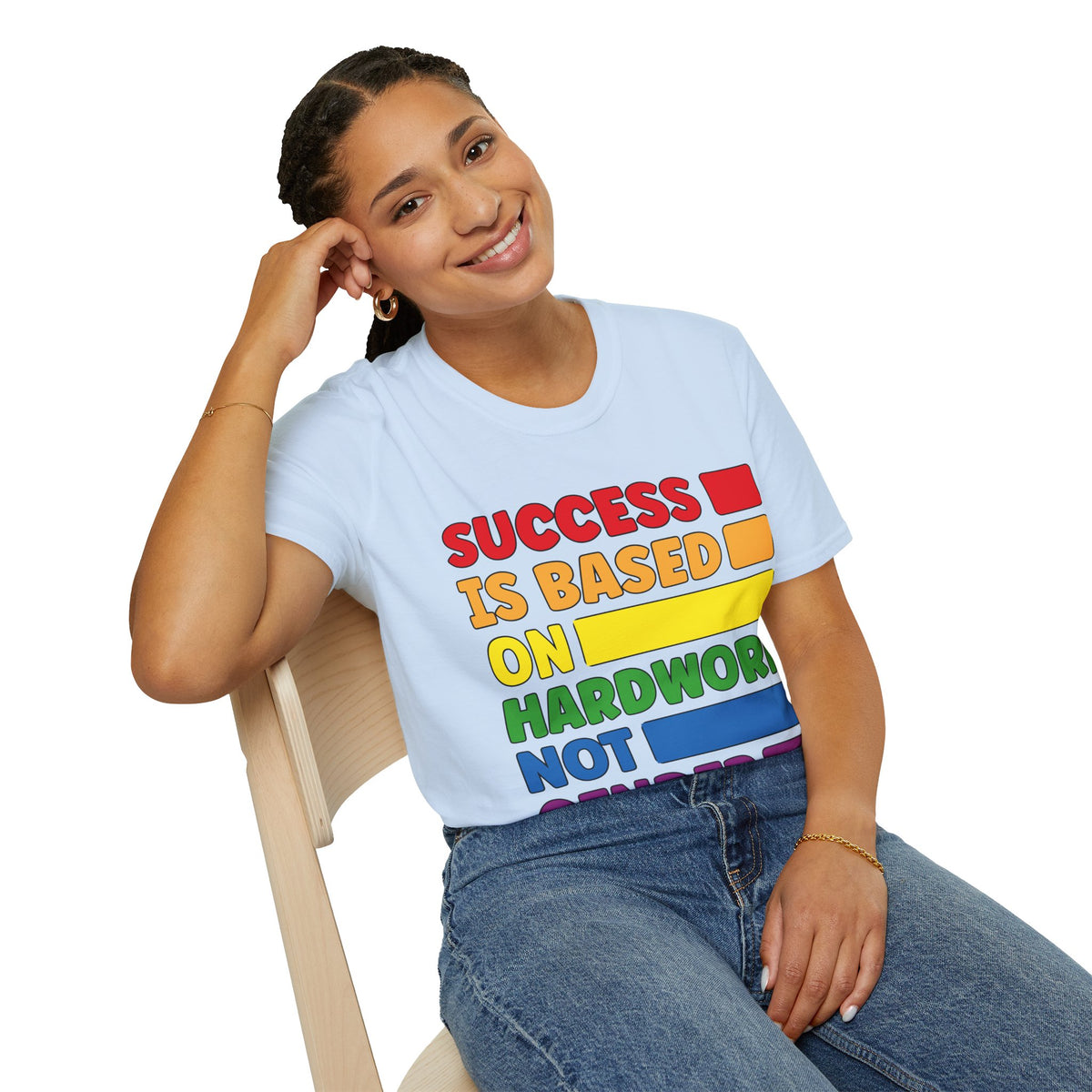 Success is Based on Hardwork T-Shirt (LGBTQ)