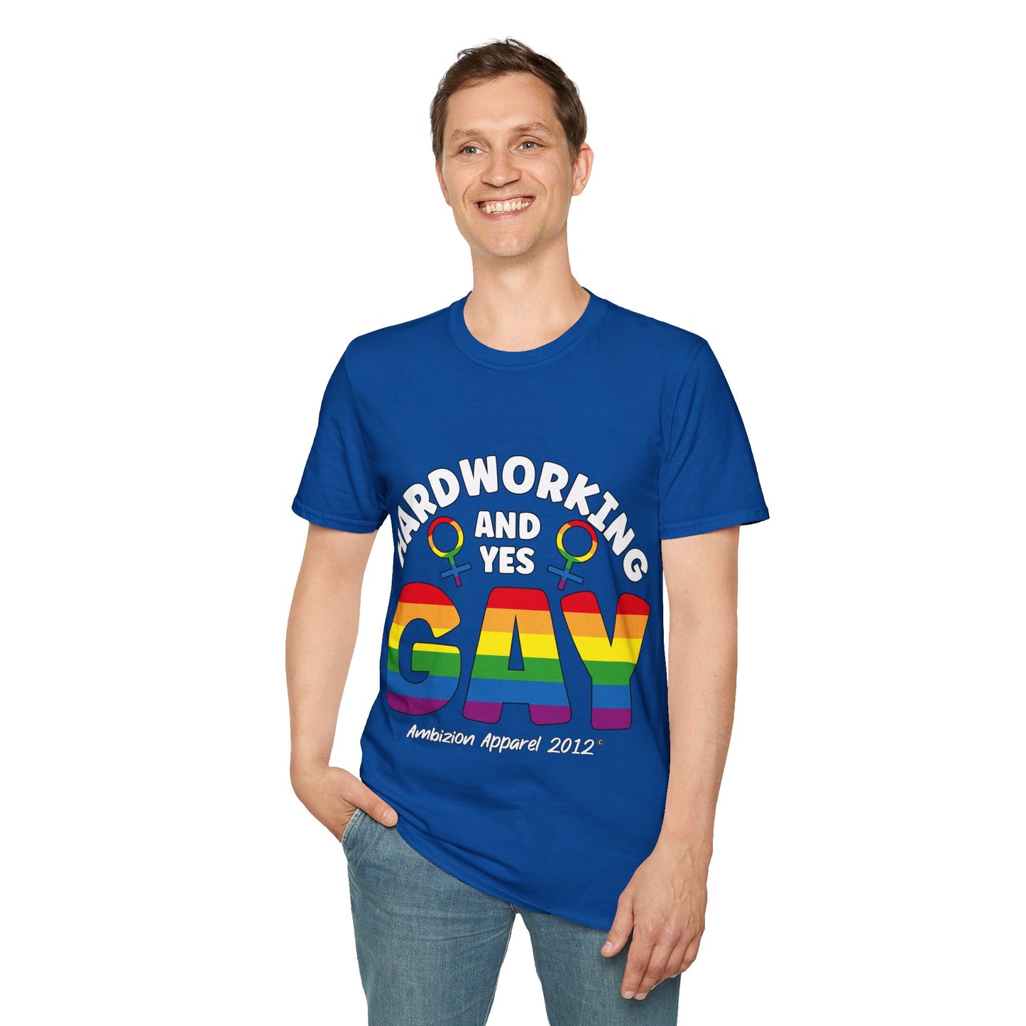 Hardworking and Yes Gay Unisex T-Shirt (LGBTQ)