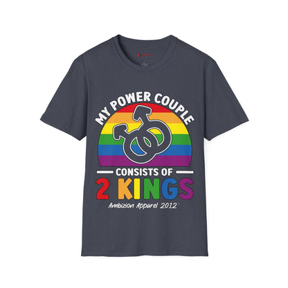 My Power Couple 2 Kings Unisex T-Shirt (LGBTQ)