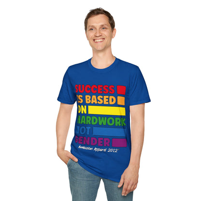 Success is Based on Hardwork T-Shirt (LGBTQ)