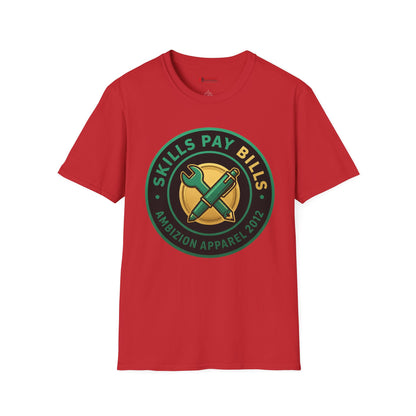 Skills Pay Bills Unisex T-Shirt
