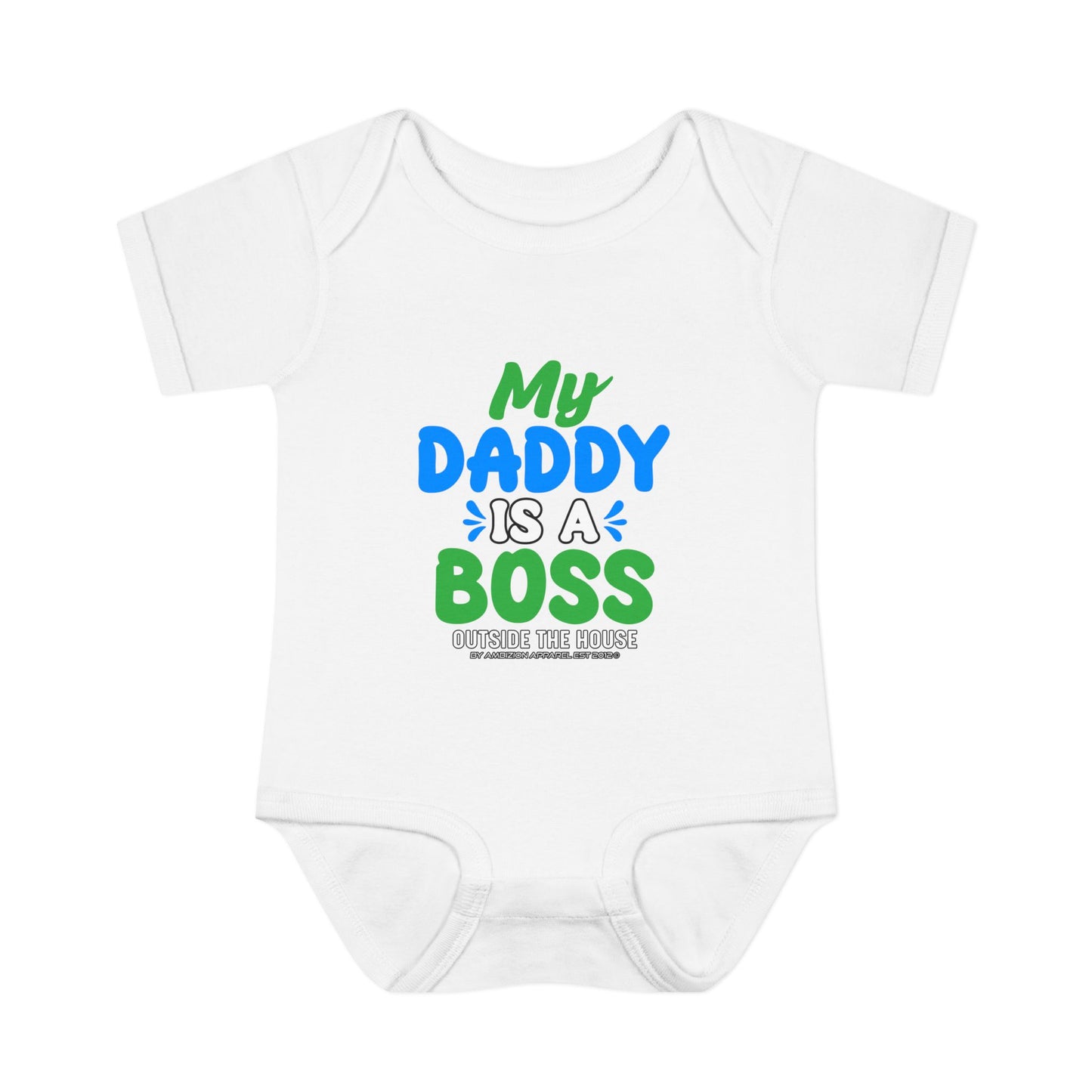 My Daddy is a Boss (Outside the House) Infant Onesie