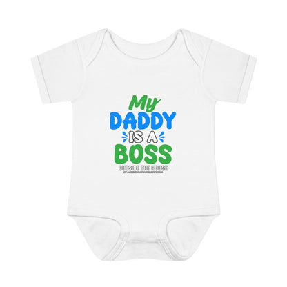 My Daddy is a Boss (Outside the House) Infant Onesie