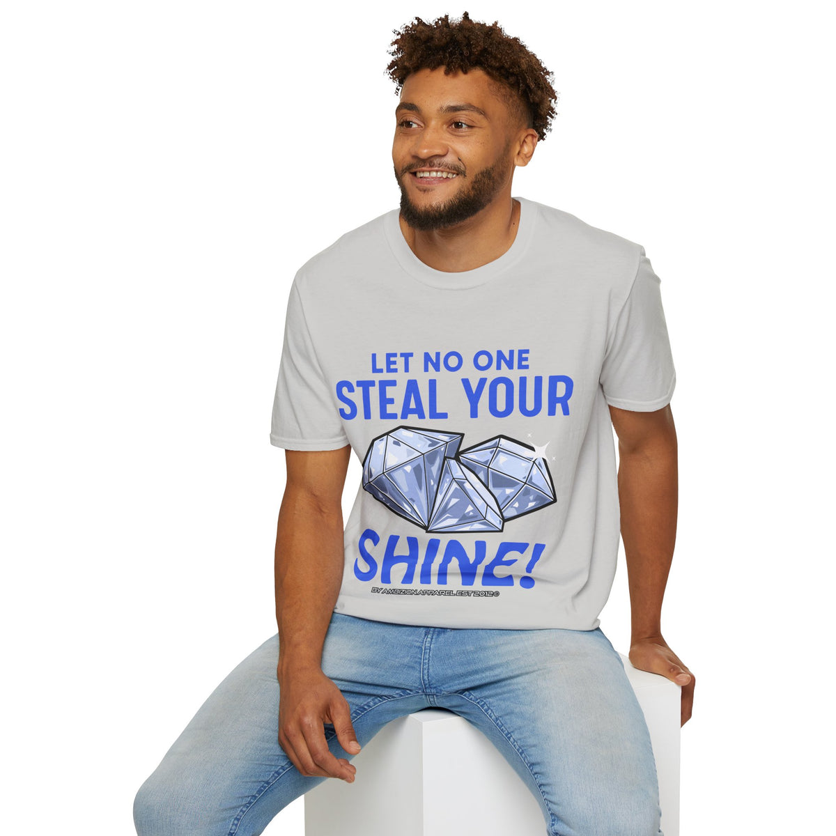 Let No One Steal Your Shine Unisex T-Shirt Blue