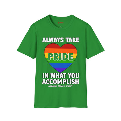 Always Take Pride Unisex T-Shirt (LGBTQ)