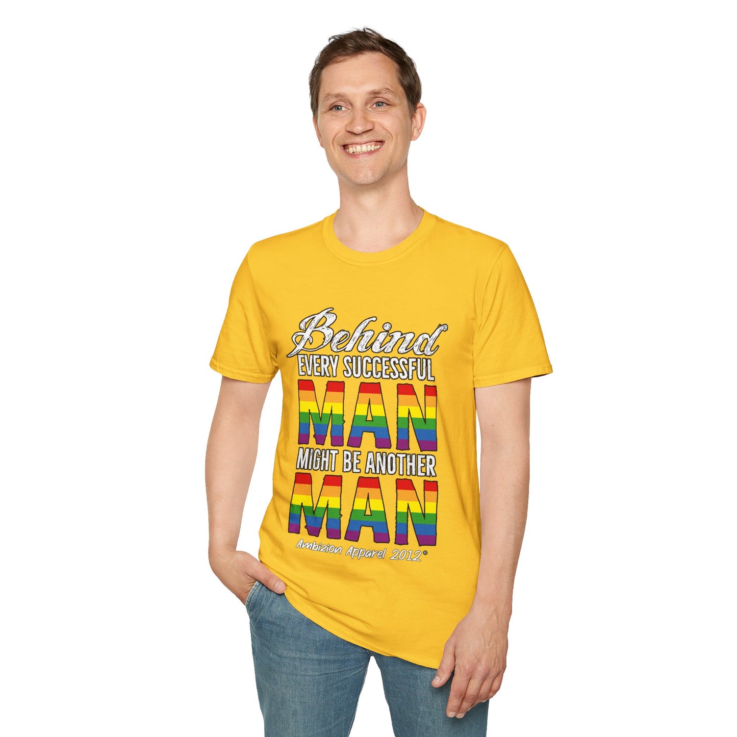 Behind Every Successful Man T-Shirt (LGBTQ)